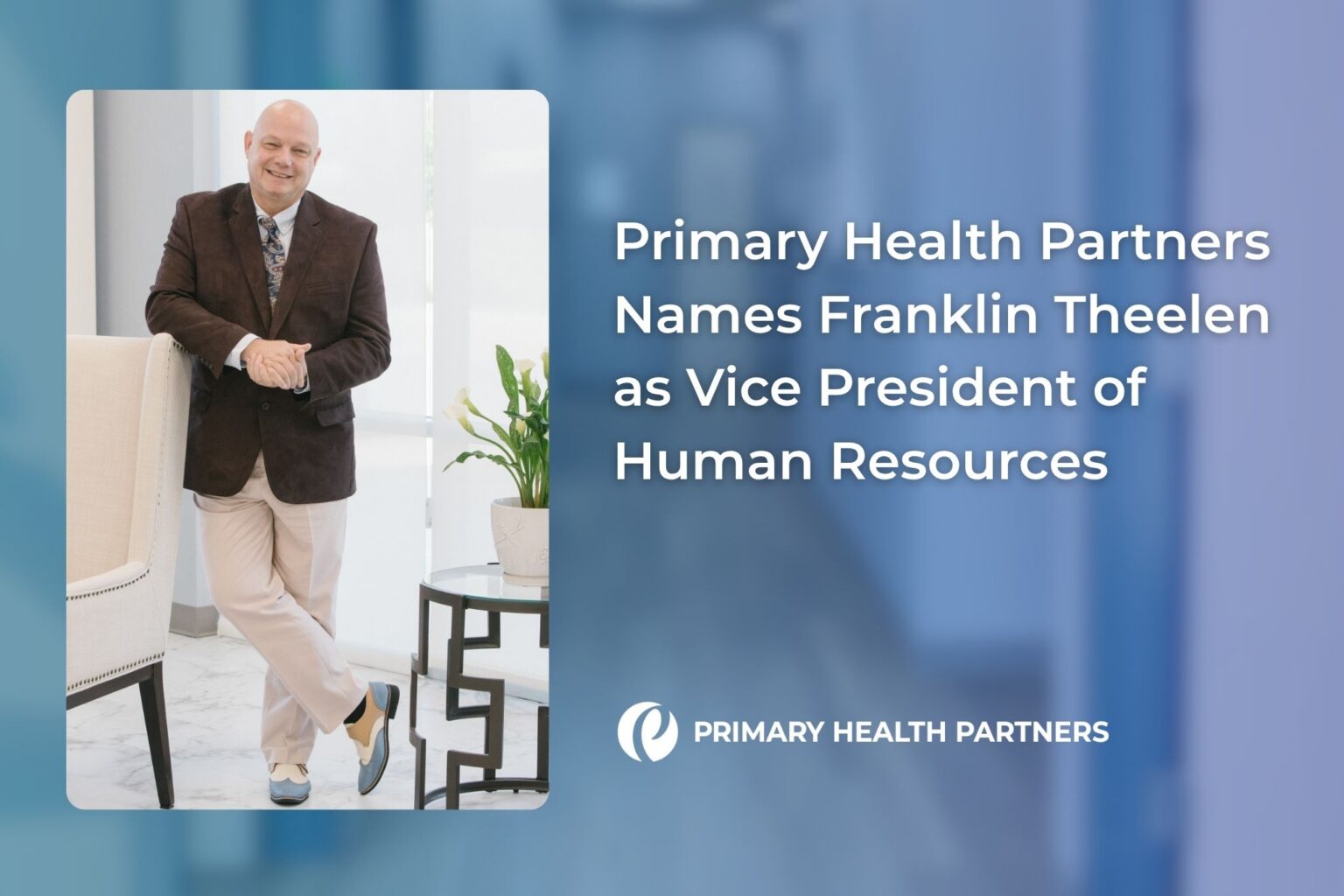 Primary Health Partners - Franklin Theelen Human Resources